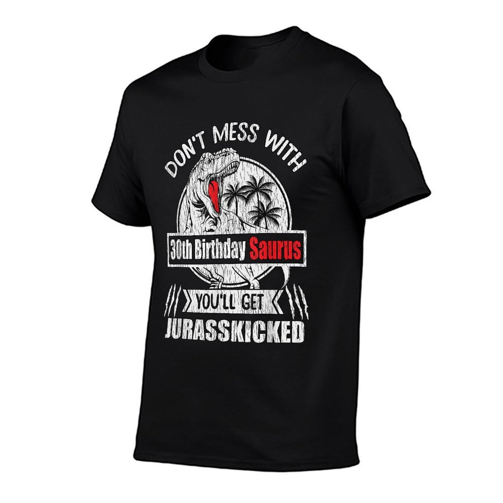 30th Bday Don't Mess With Saurus Dinosaur 30th Birthday  Polyester Blend T-Shirt