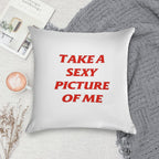 CMAT Take A Sexy Picture Of Me - Red Soft Multiple Sizes Throw Pillow
