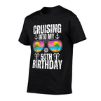 50 Year Old Birthday Cruising Into My 50th Birthday Cruise  Cotton T-Shirt