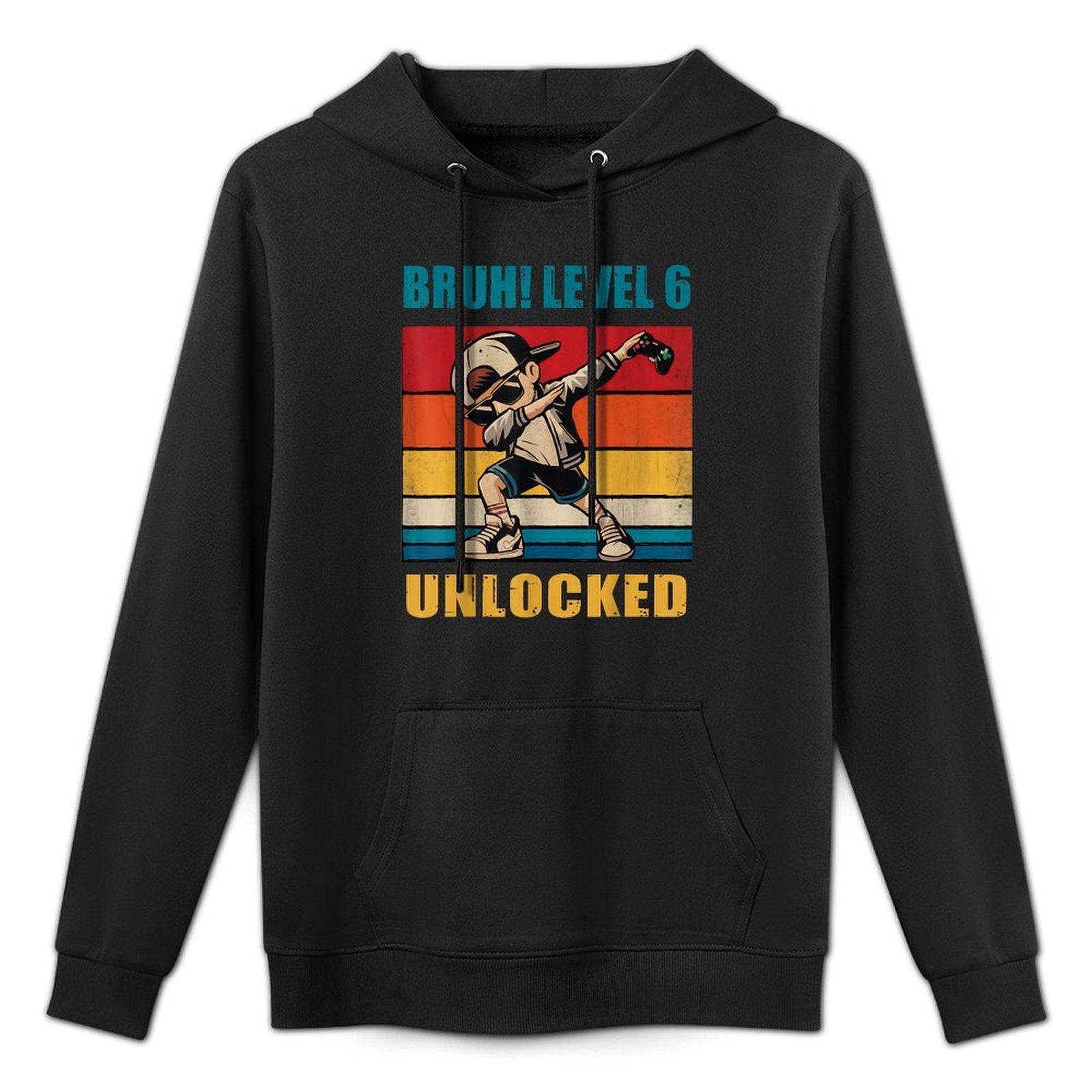 6 Year Old Birthday Bruh Level 6 Unlocked Dabbing Gamer Colorfast Hoodie
