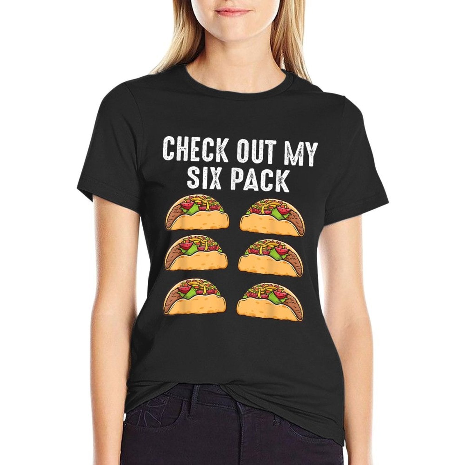 Check Out My Six Pack 6-Pack Tacos - Funny  Relaxed-fit T-Shirt