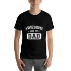 Awesome Like My Dad Kids Daughter Dad And Son Matching  Stretchy T-Shirt