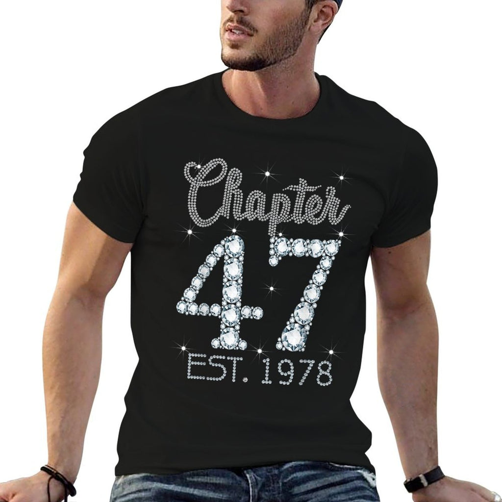 Chapter 47 EST 1978 Happy 47Th Birthday Girl Gift For Her  Odor-resistant T-Shirt