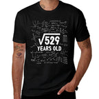 23 Years Old Funny 23rd Birthday Square Root 529  Easy-care T-Shirt