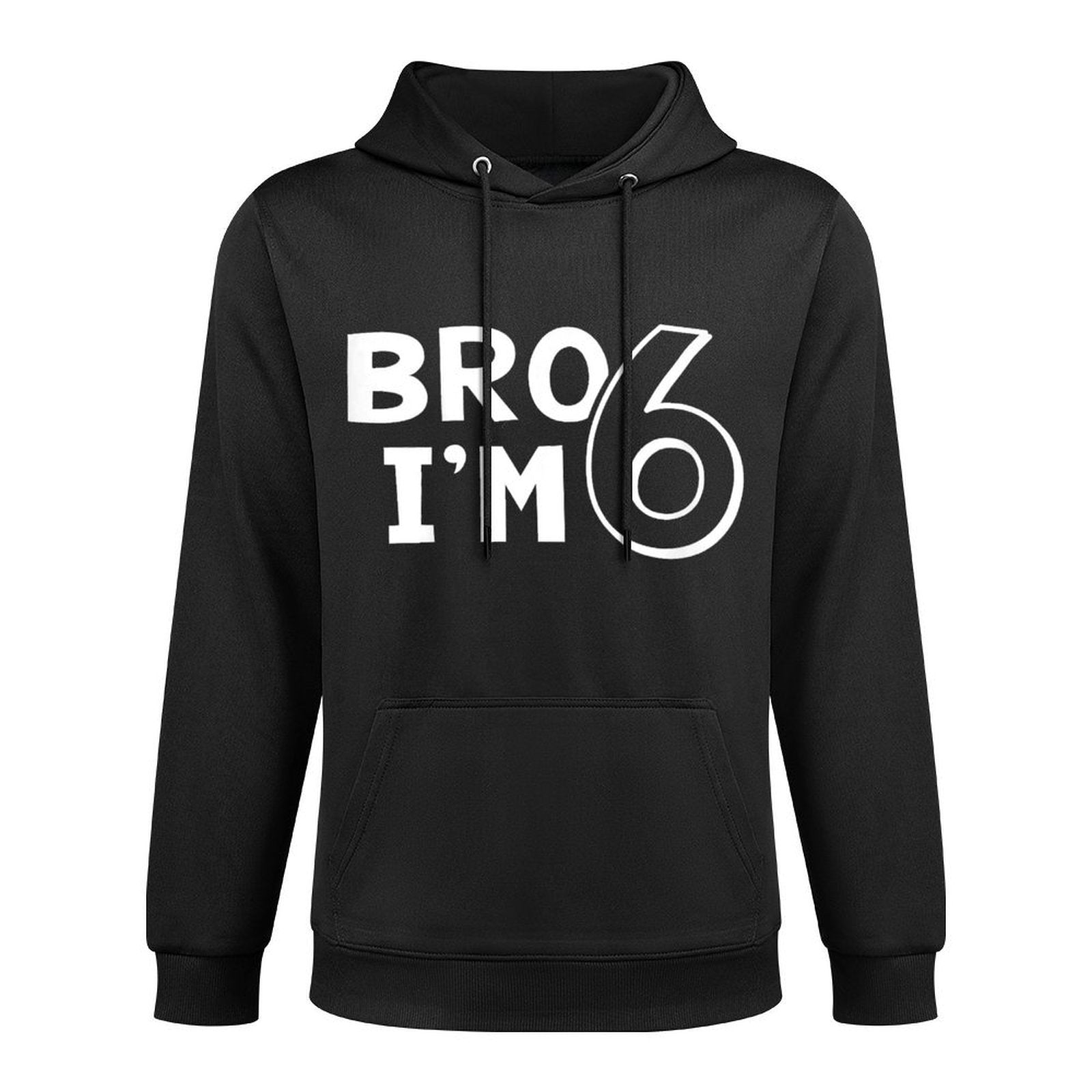 6th Birthday Boy Bro I’m 6 Year Old Six Sixth Party Adjustable Hood Hoodie