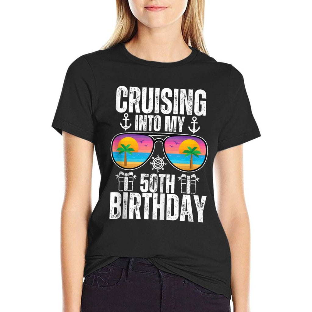 50 Year Old Birthday Cruising Into My 50th Birthday Cruise  Cotton T-Shirt