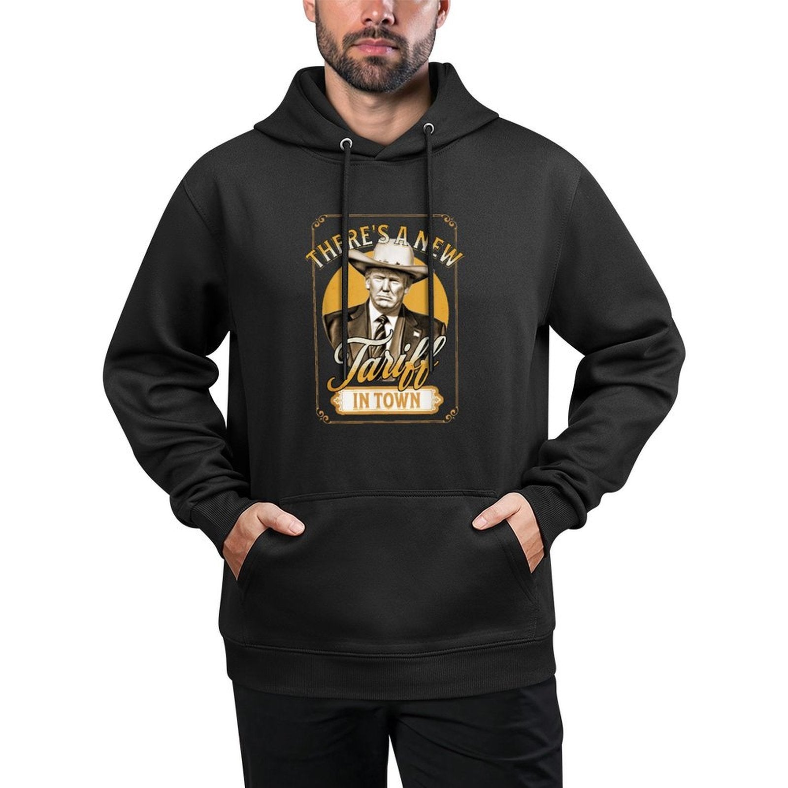 President Trump Tariff Satire Sheriff Humor Colorfast Hoodie