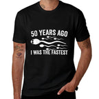 50 Years Ago I Was The Fastest Sperm Funny 50th Birthday  Polyester Blend T-Shirt