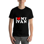 I Love My Ivan, I Heart My Ivan  Relaxed-fit T-Shirt