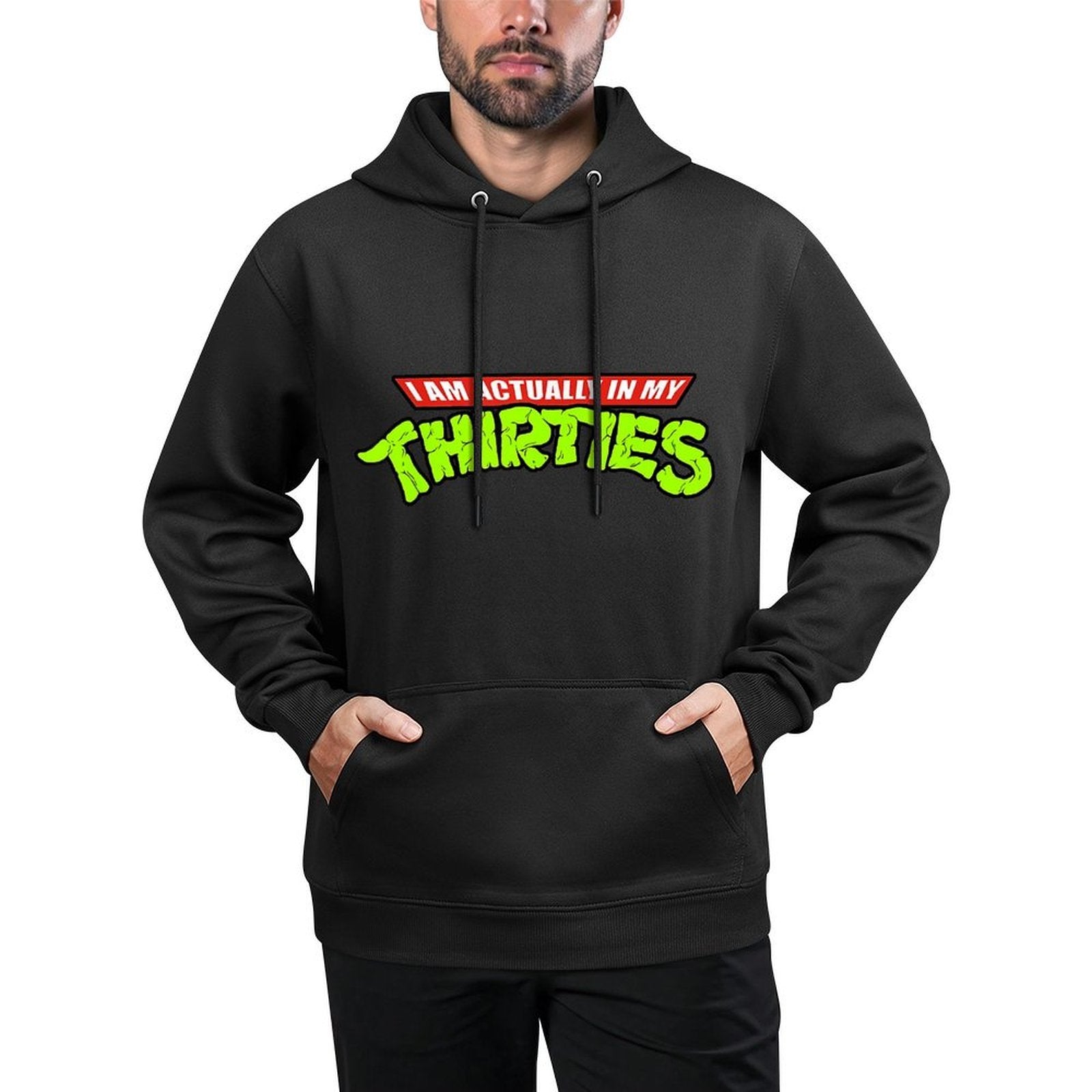 I Am Actually In My Thirties Casual Wear Hoodie
