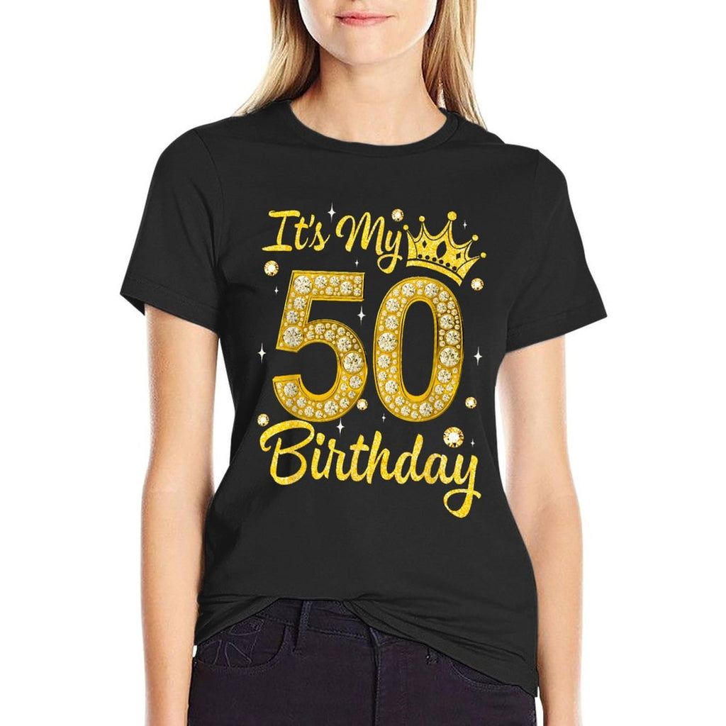 It&#39;s My 50th Birthday Queen Women 50 Years Old Diamond Crown Comfortable T-Shirt