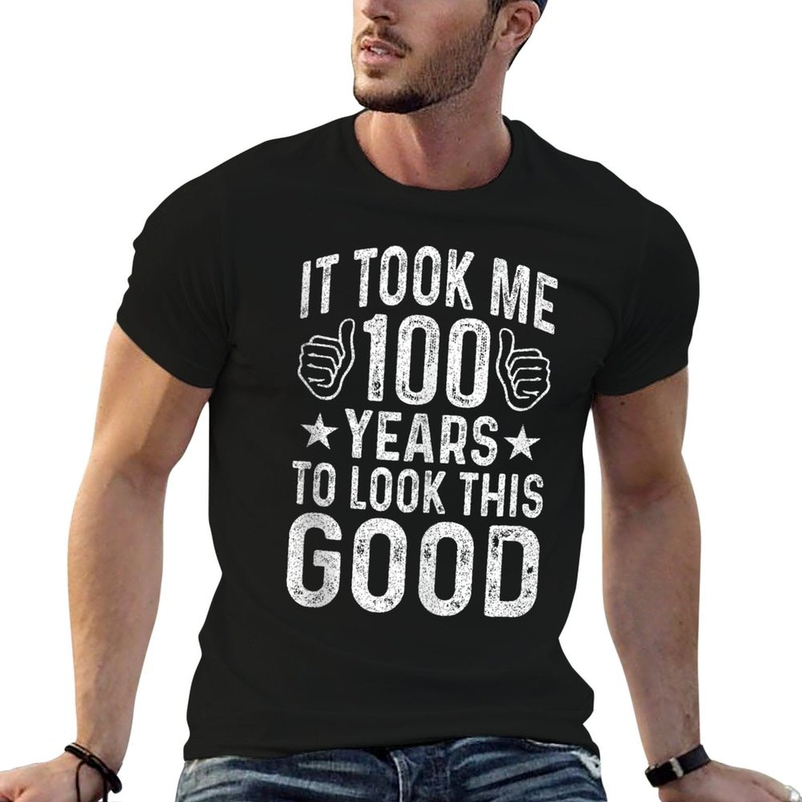 100th Birthday Design Took Me 100 Years Old 100th Birthday  Odor-resistant T-Shirt