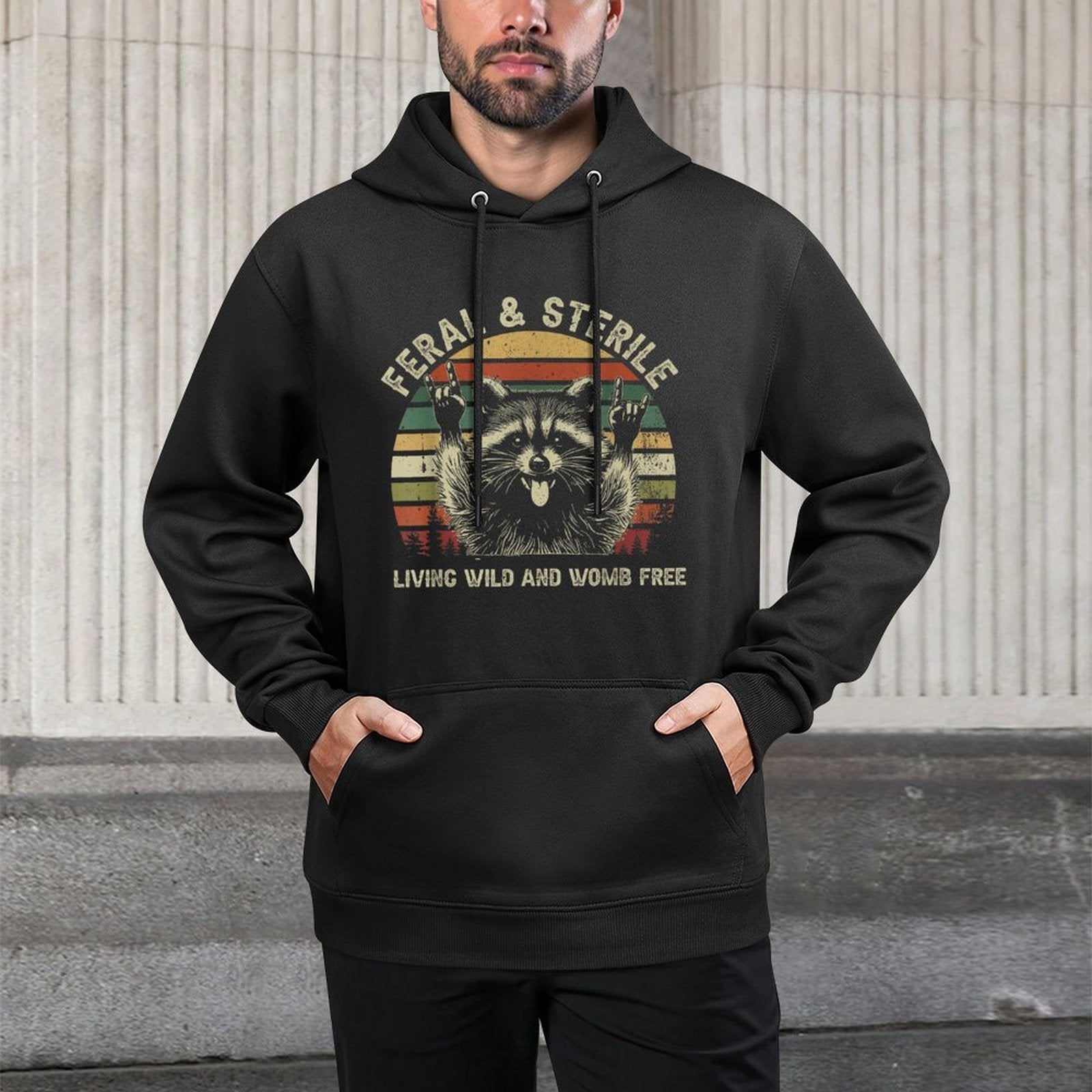 Feral  Sterile Living Wild And Womb Free Funny Raccoon Meme Easy Care Hoodie