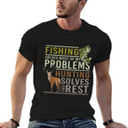 Fishing Solves Most Of My Problems Hunting  Versatile T-Shirt