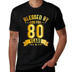 Blessed By God For 80 Years Eightieth Birthday 80th Birthday  Summer-ready Fabric T-Shirt