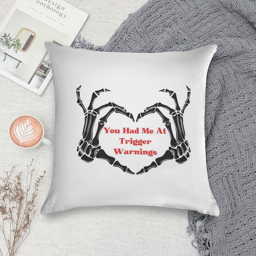 You Had Me At Trigger Warnings, Bookish Sticker, Waterproof Sticker, Book Club Vinyl Soft Shrink-Resistant Throw Pillow