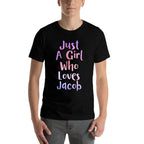 Just A Girl Who Loves JACOB Gifts Personal Name Funny JACOB  Wrinkle-resistant T-Shirt