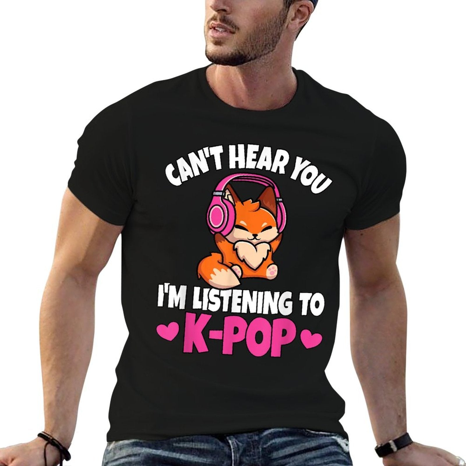 Can't Hear You I'm Listening To K-Pop Anime Lover Kpop Music  Fade-proof Color T-Shirt
