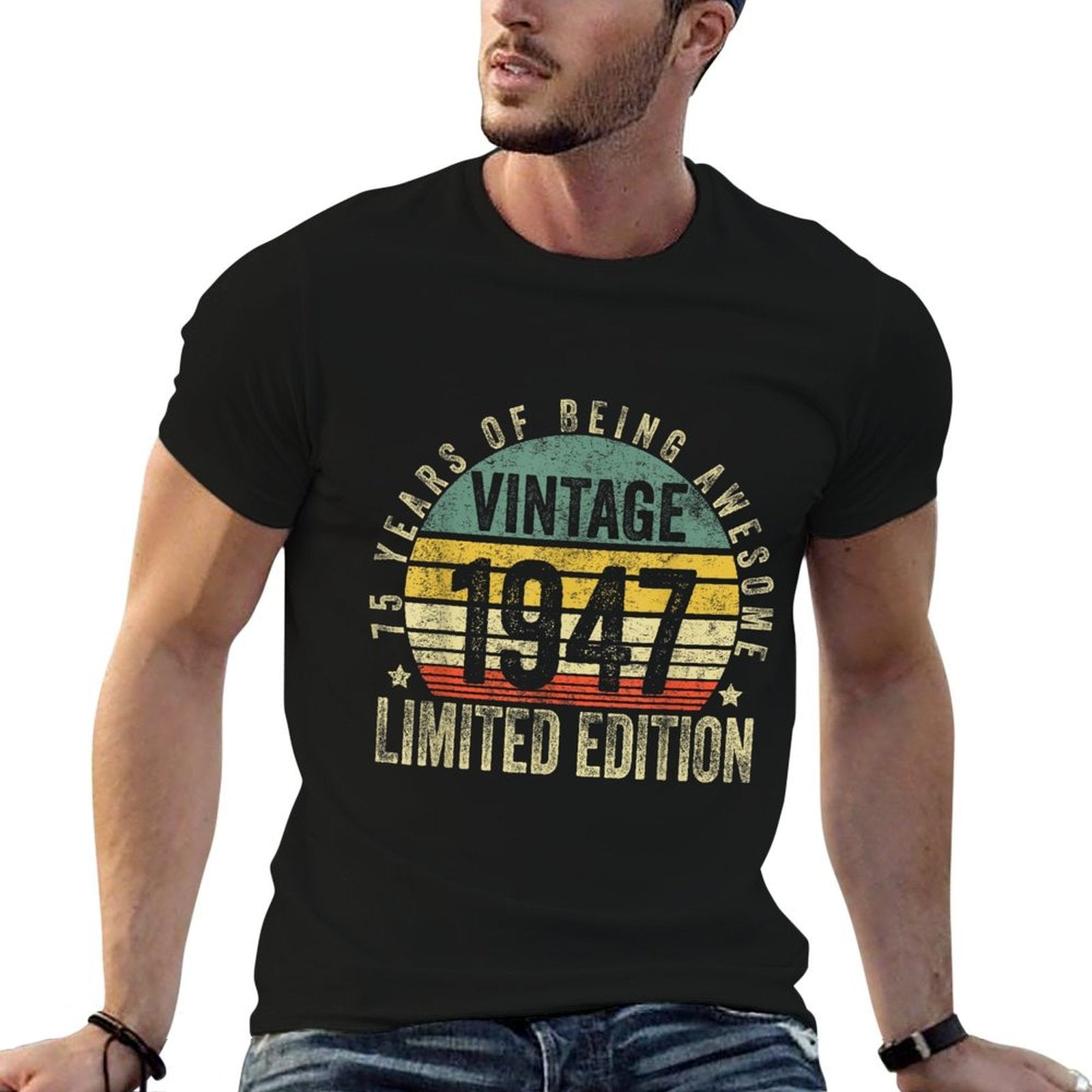 75 Year Old Gifts Vintage 1947 Limited Edition 75th Birthday  Fade-proof Color T-Shirt