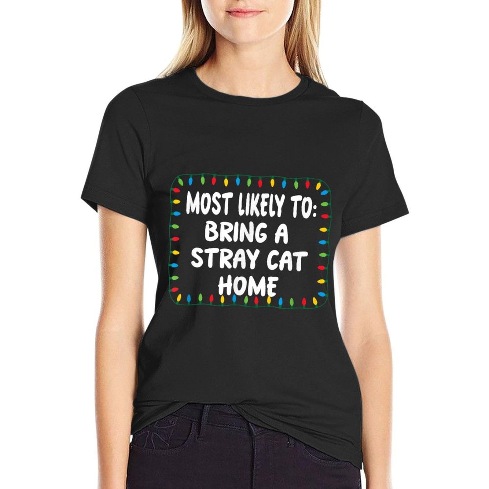 Most Likely To Bring A Stray Cat Home - Funny Xmas Lights  Ribbed Collar T-Shirt