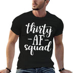 30th Birthday Thirty AF Squad Thirty Squad Gift  Heathered Texture T-Shirt