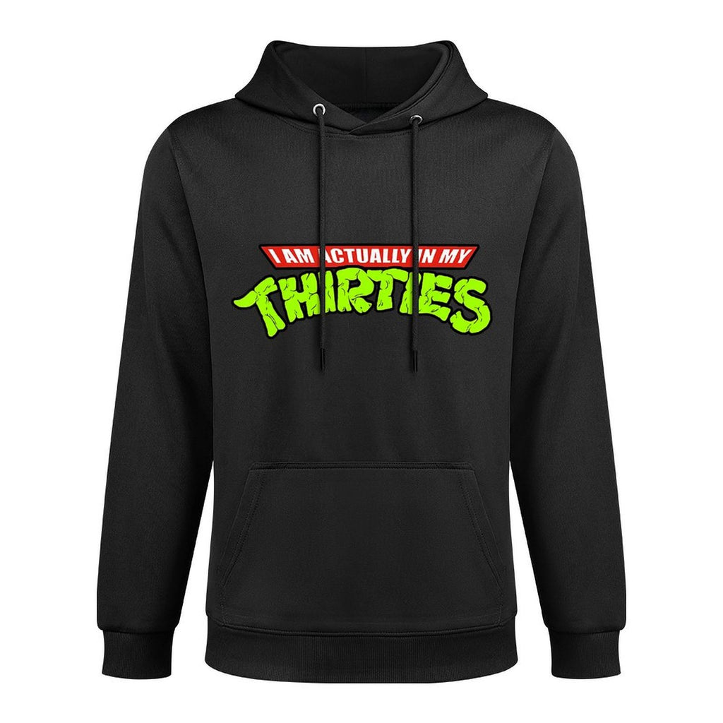I Am Actually In My Thirties Casual Wear Hoodie