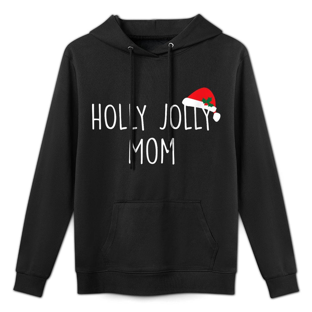 Holly Jolly Mom, Cute Holiday Christmas Gift Layering Staple Hoodie