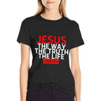 Jesus The Way Truth Life John 14 6 Christian Bible Verse  Affordable Price T-Shirt