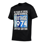 50th Birthday Limited Edition Born in 1974  Durable T-Shirt