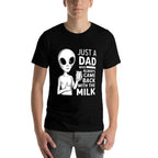 Just A Dad Who Always Came Back With The Milk  Cotton T-Shirt