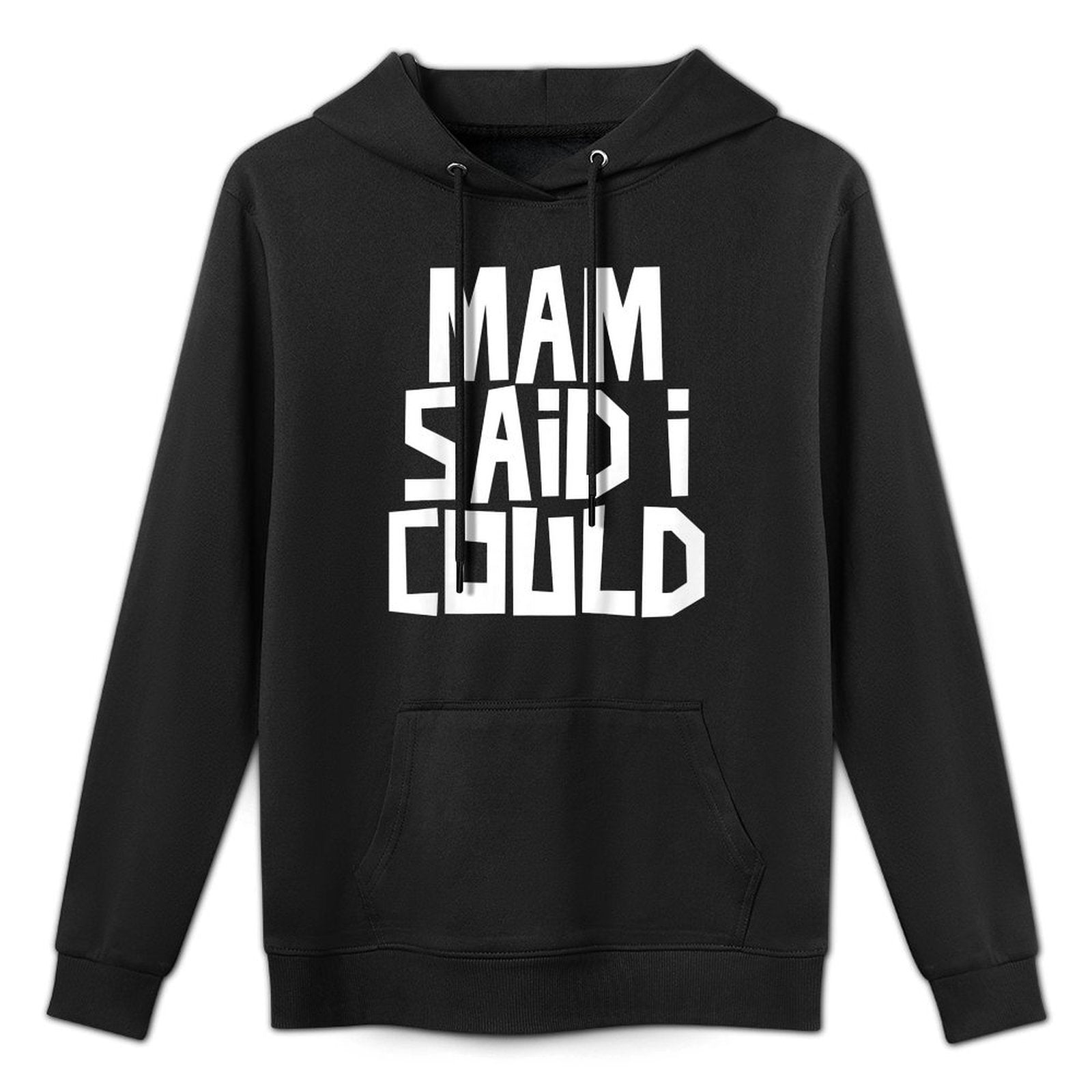 Kids Mam Said I Could Funny Child Son Daughter Medium-Weight Fabric Hoodie