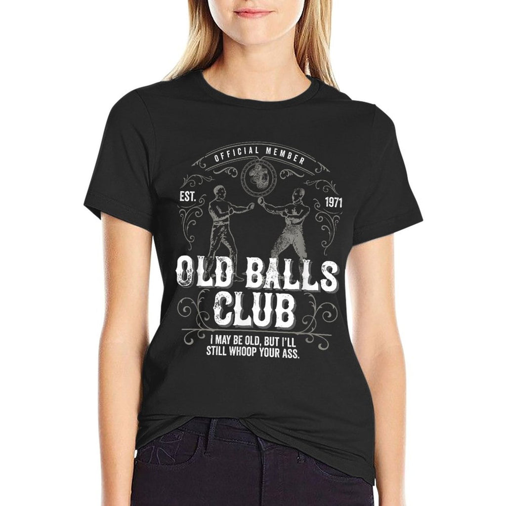 I May Be Old But I'll Still Whoop Your Ass 50th Birthday  Ribbed Collar T-Shirt