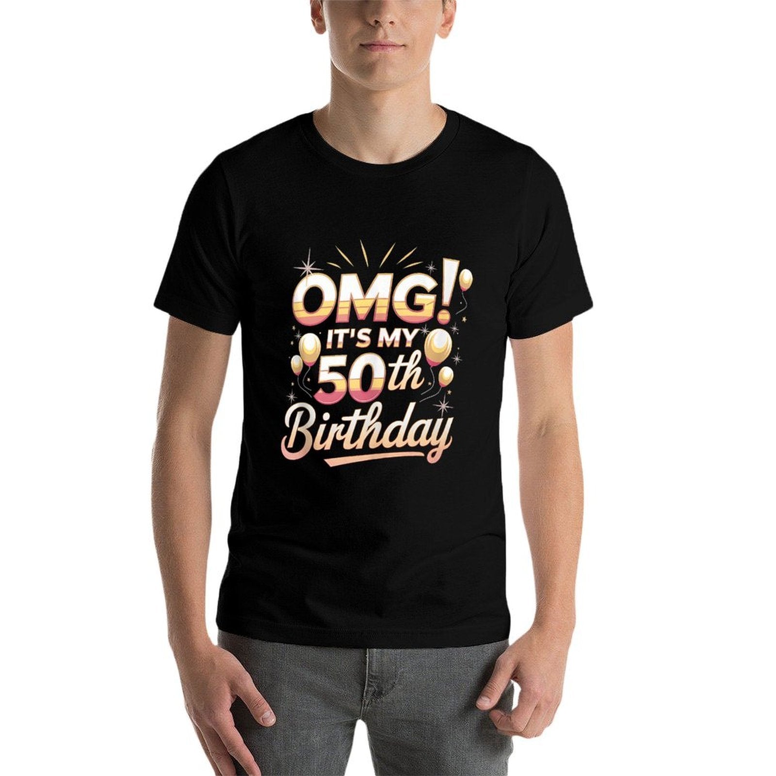 50th Birthday OMG It&#39;s My 50th Birthday Party Decorations  Graphic-printed T-Shirt
