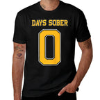 0 DAYS SOBER Jersey Hockey Football Funny Drinking  Trendy Pattern T-Shirt