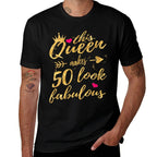 Womens This Queens Makes 50 Look Fabulous 50th Birthday Women  Affordable Price T-Shirt