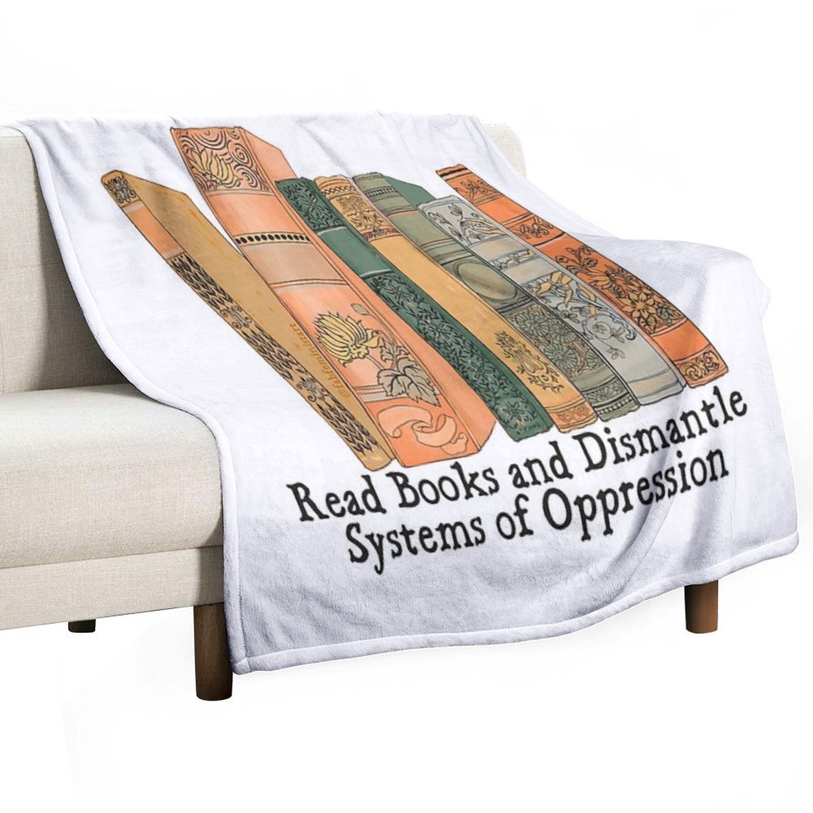 Read Books And Dismantle Systems of Oppression Versatility Throw Blanket