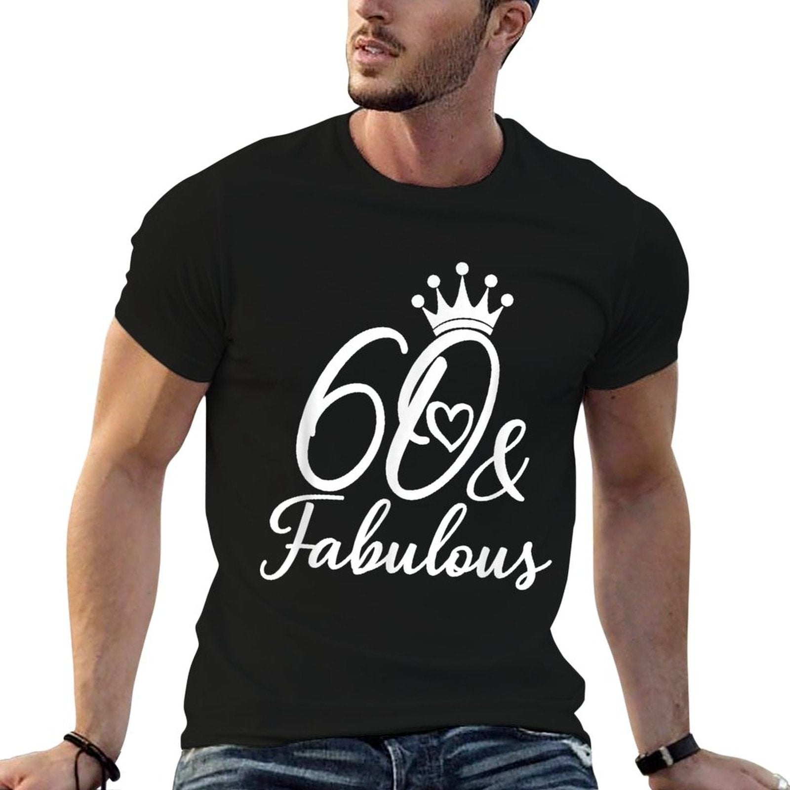 60 & Fabulous 60 Years Old Sixty For Her Women 60th Birthday  Wrinkle-resistant T-Shirt