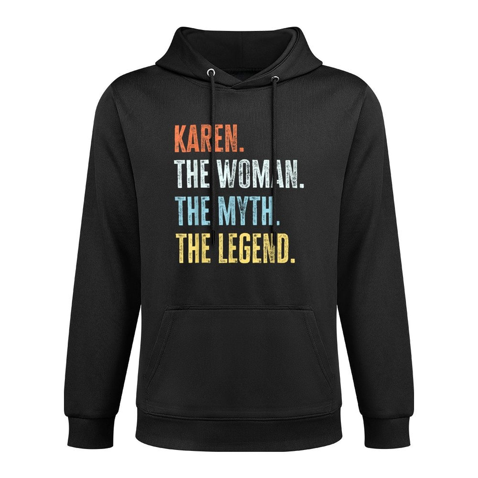 Karen The Best, Woman Myth Legend, Funny Best Name Karen Machine Washable Hoodie