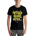15 FIFTEEN YEARS LATER 15 Year Old Birthday Gifts Boy Girls  Eco-friendly Material T-Shirt