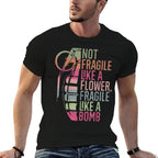 Not Fragile Like A Flower Fragile Like A Bomb  Vintage-inspired T-Shirt