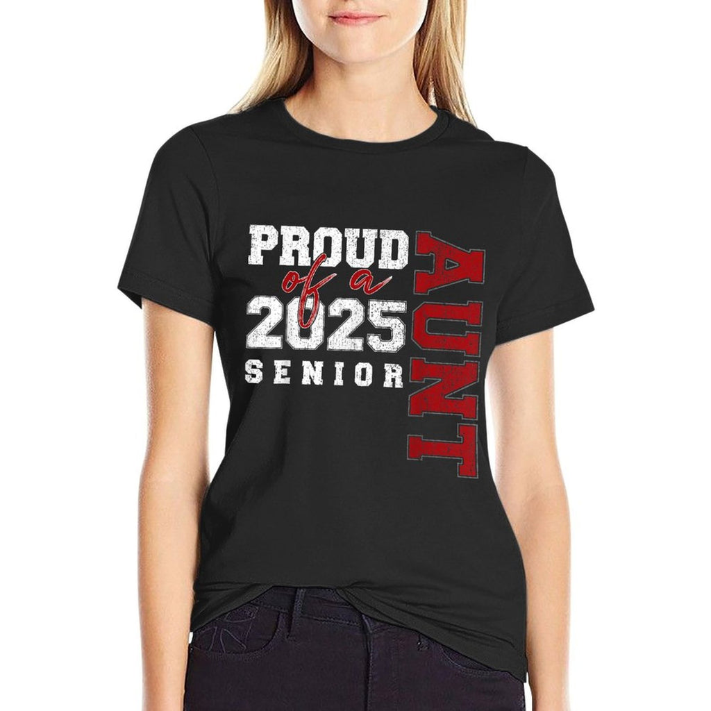 Aunt Senior 2025 Proud of A Class of 2025 Graduate  Quick-drying T-Shirt