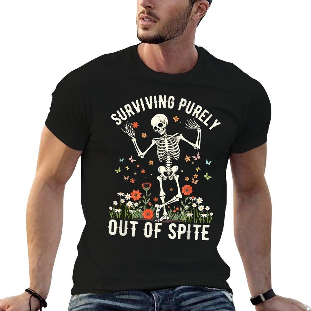 Funny Skeleton Surviving Out of Spite - Alive Out of Spite  Wrinkle-resistant T-Shirt