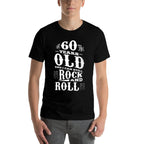 Womens 60 Years Old And I Can Still Rock And Roll 60th Birthday  Ribbed Collar T-Shirt