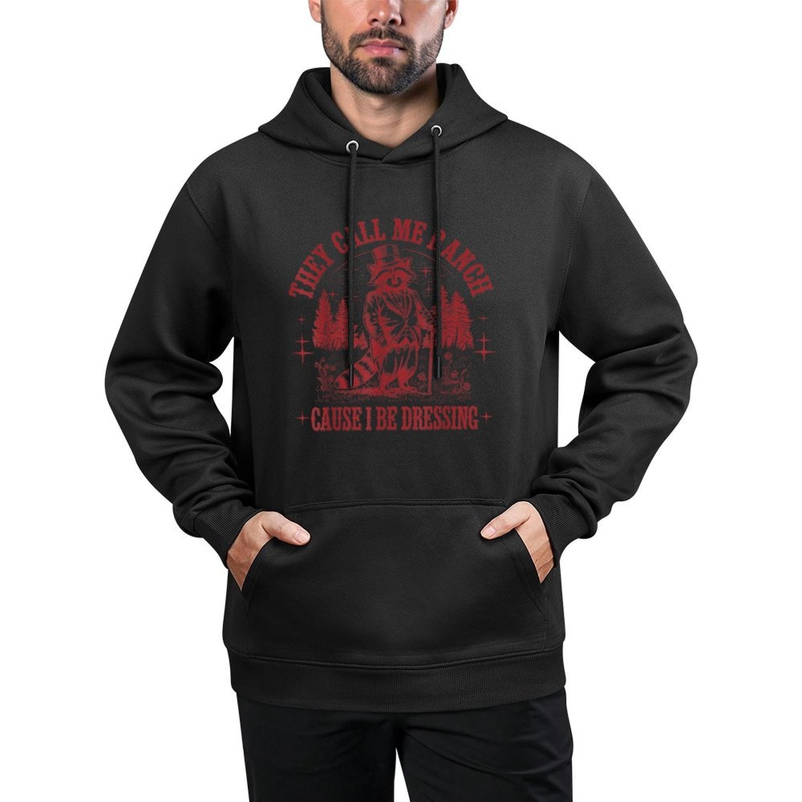 They Call Me Ranch Cause I Be Dressing Funny Raccoon Meme Easy Care Hoodie