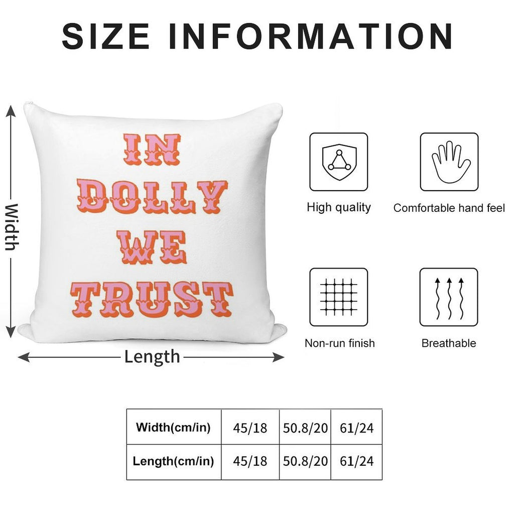 In Dolly We Trust-Dolly Parton Soft Warmth Comfort Throw Pillow