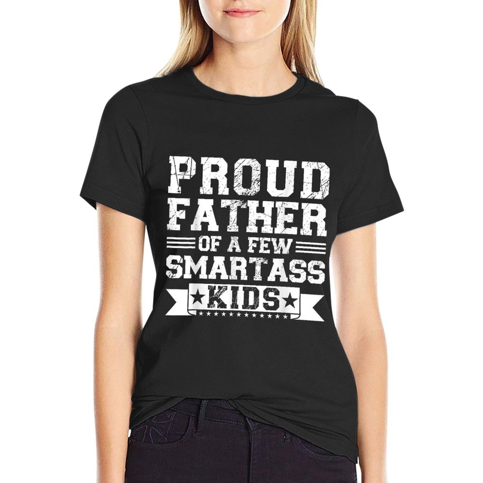 Proud Father Of A Few Smartass Kids Fathers Day Camping  Slim-fit Cut T-Shirt