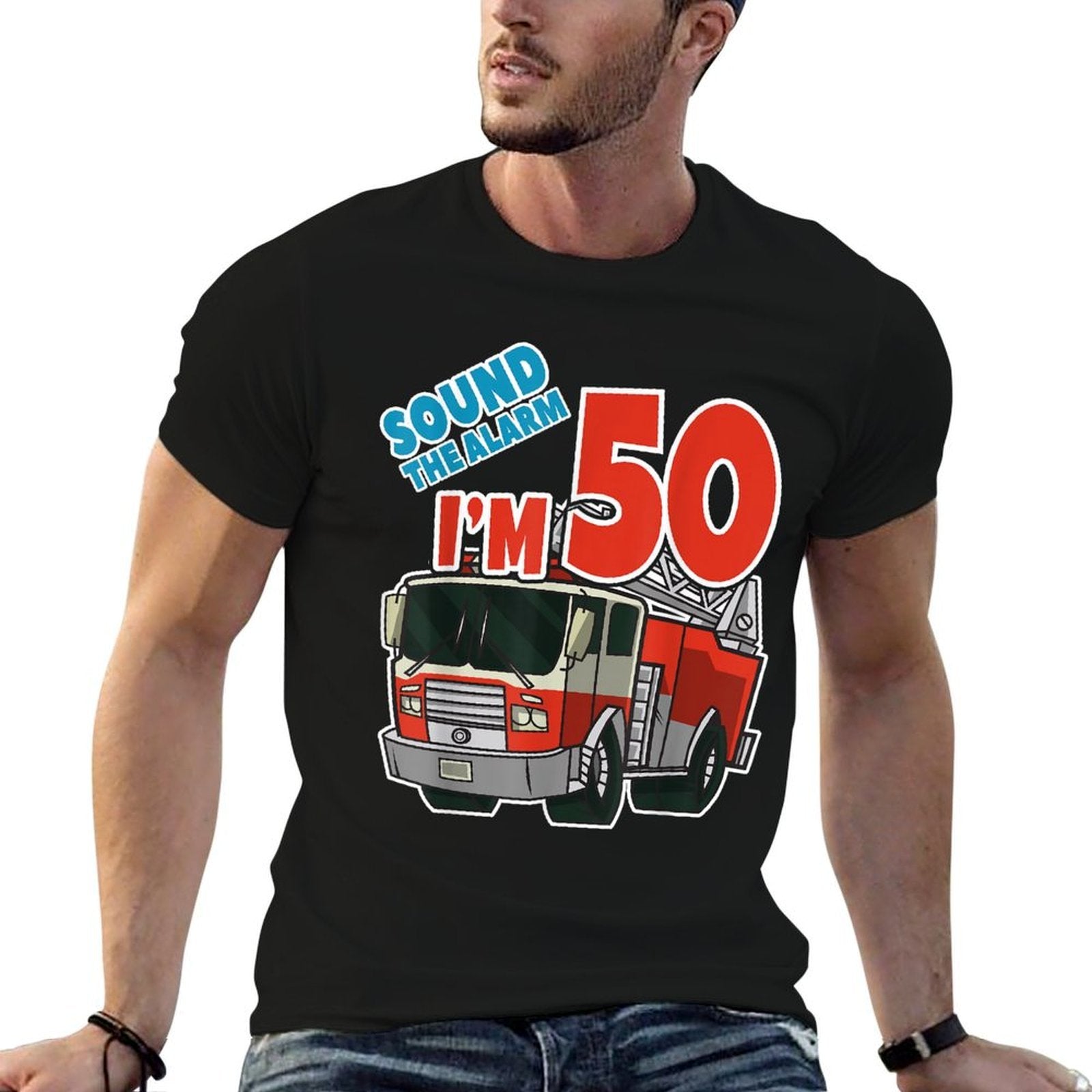 Sound The Alarm I'm 50 Fire Engine Firefighter 50th Birthday  Versatile T-Shirt