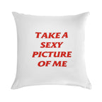CMAT Take A Sexy Picture Of Me - Red Soft Multiple Sizes Throw Pillow
