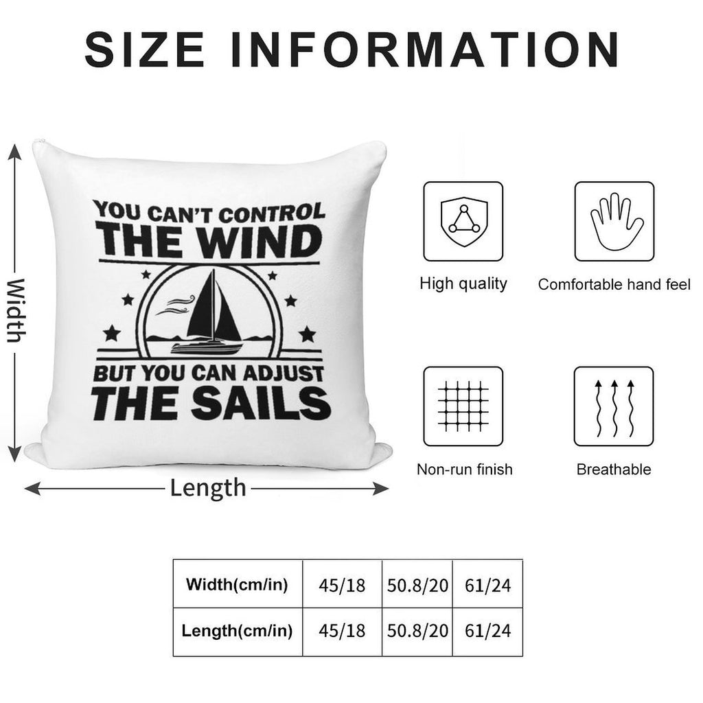 You Can't Control The Wind But You Can Adjust The Sails Soft Skin-Friendly Throw Pillow