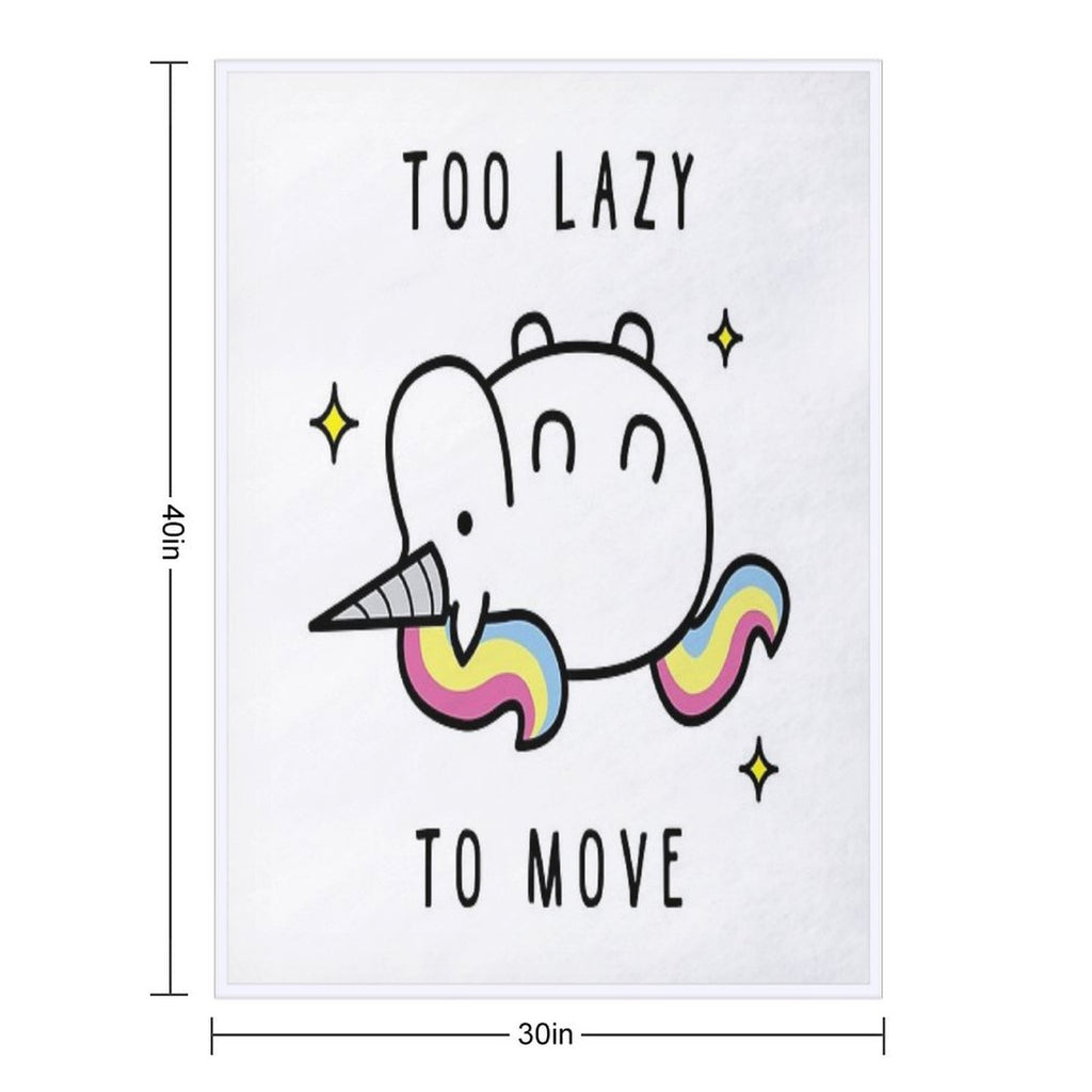 Too Lazy To Move Unicorn T-Shirt Versatility Throw Blanket